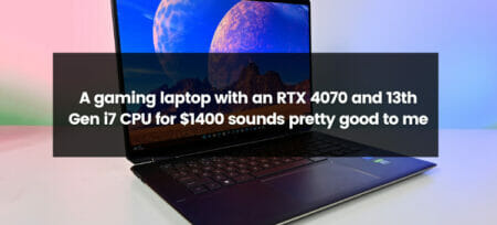 Unveiling the Ultimate Gaming Beast: A Gaming Laptop with RTX 4070 and 13th Gen i7 CPU for $1400