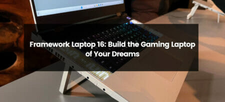 Framework Laptop 16: Build the Gaming Laptop of Your Dreams
