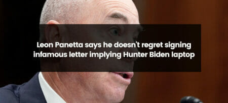 Unraveling the Controversy: Leon Panetta on the Infamous Hunter Biden Laptop Letter