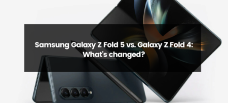 Samsung Galaxy Z Fold 5 vs. Galaxy Z Fold 4: A Comprehensive Comparison of Evolutionary Upgrades