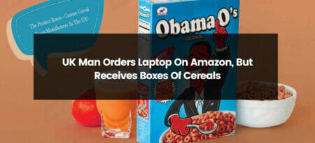 UK Man Orders Laptop On Amazon, But Receives Boxes Of Cereals