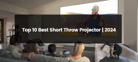 Top 10 Best Short Throw Projector | 2025 | Best Budget Options