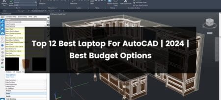 Top 12 Best Laptop For AutoCAD | 2025 | Best Budget Options