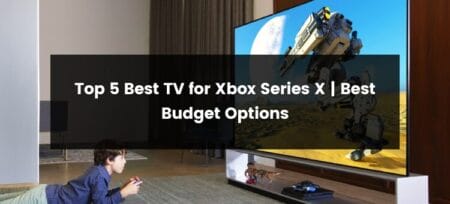 Top 5 Best TV for Xbox Series X | 2025 | Best Budget Options