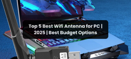 Top 5 Best WiFi Antenna for PC | 2025 | Best Budget Options